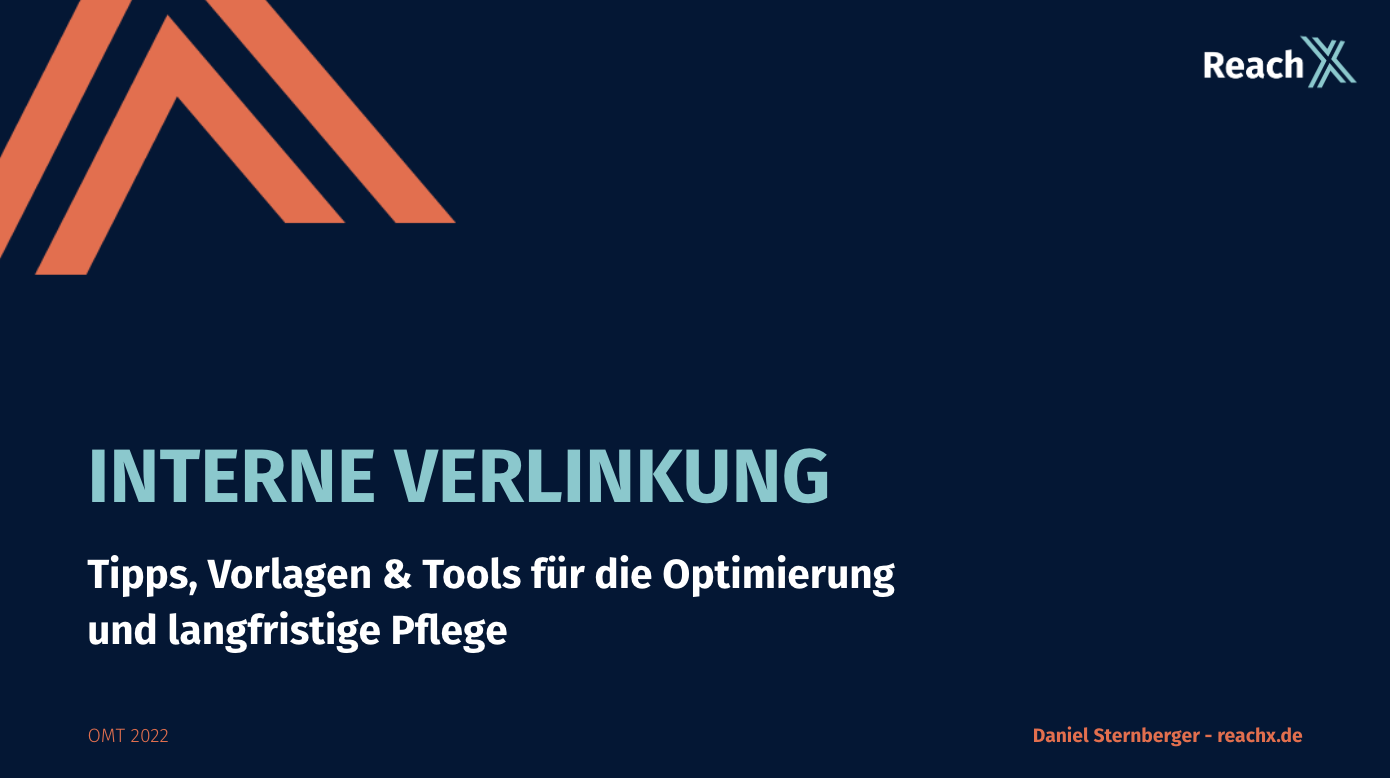 OMT2022_Vortrag_Interne-Verlinkung_Daniel-Sternberger OMT2022_Vortrag_Interne-Verlinkung_Daniel-Sternberger